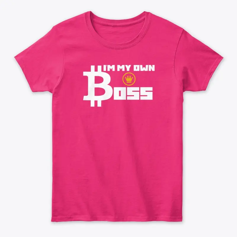 I'm My Own Boss Tees 